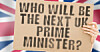 Signing reading: Who will be the next UK Prime Minister