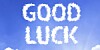 Good luck cloud